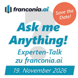 Ask me Anything! Experten-Talk zu franconia.ai am 19. November 2026. Save the Date!